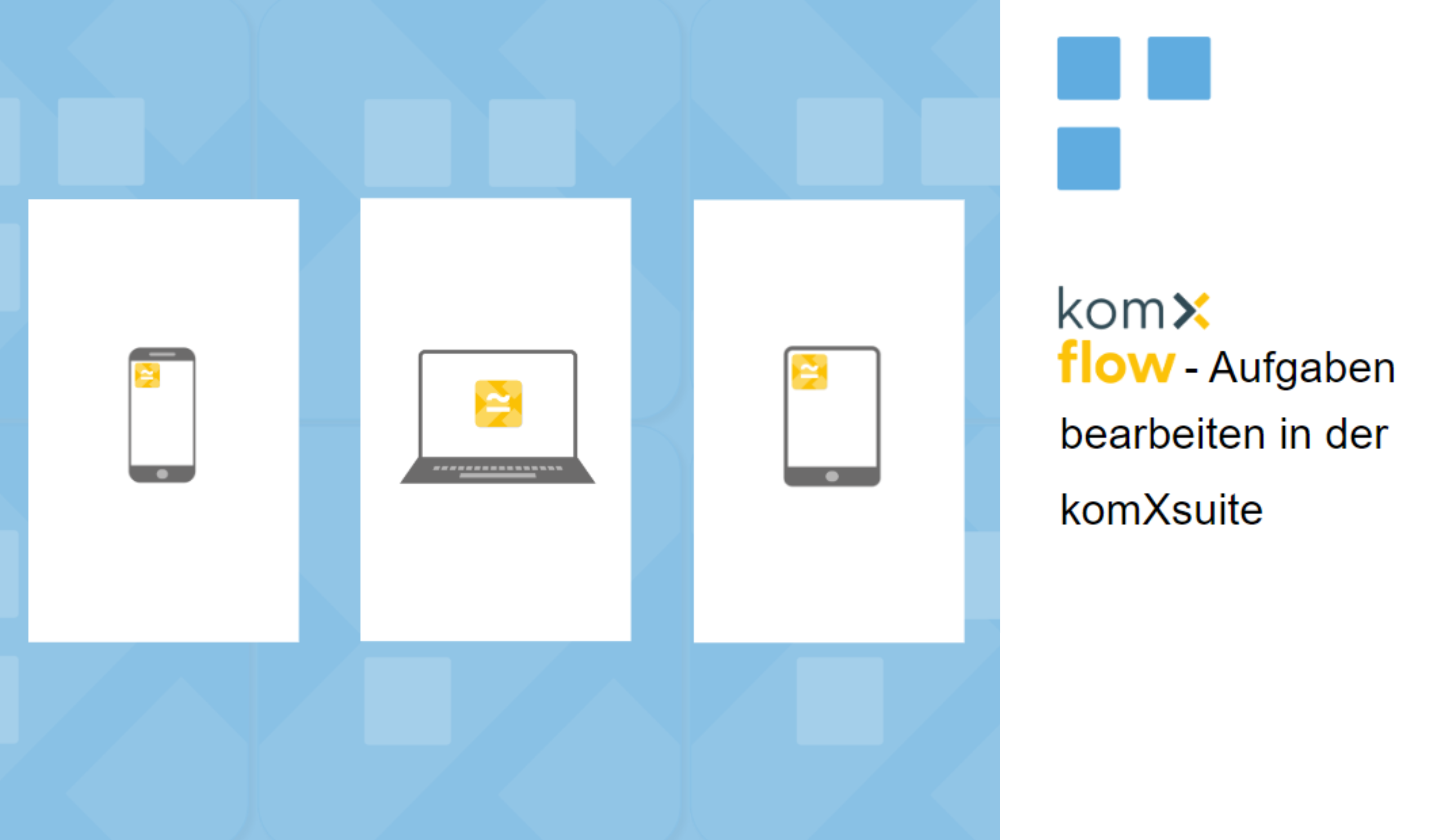  komXwork Version 3.6 - komXflow Aufgaben bearbeiten in der komXsuite