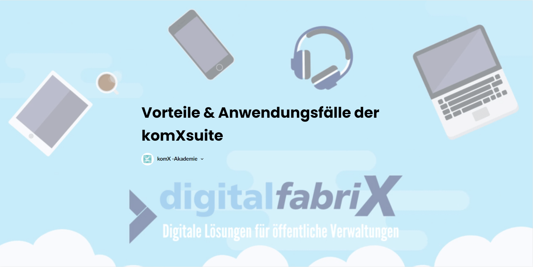 Vorteile und Anwendungsfälle der komXsuite