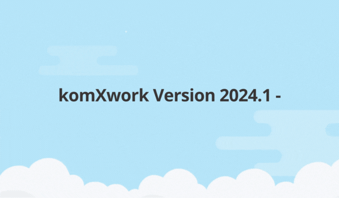 komXwork Version 2024.1 - Vorgänge & Dokumente einsehen in der komXsuite
